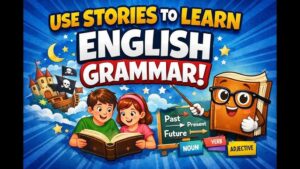 English Grammar Stories Learn with Simple Examples