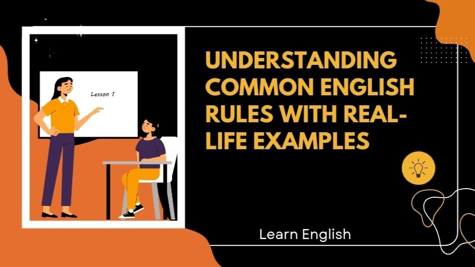 Understanding English Grammar Through Real Usage Examples