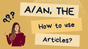 how-to-use-a-an-and-the-a-beginners-guide